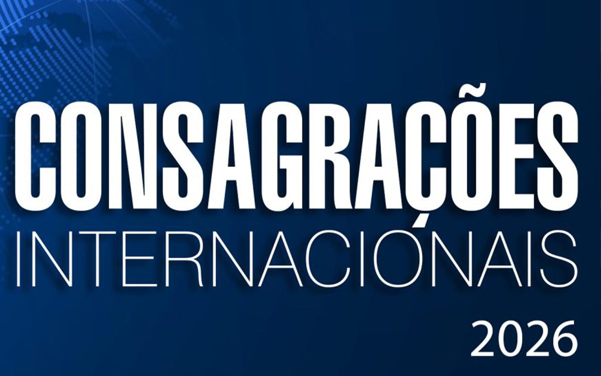 Consagrações Internacionais 2026 – 26 de Março